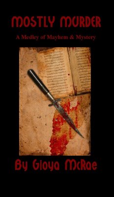 Mostly Murder: A Medley of Mayhem & Mystery (eBook, ePUB) - McRae, Gioya