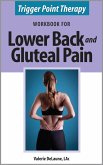 Trigger Point Therapy Workbook for Lower Back and Gluteal Pain (eBook, ePUB)