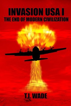 Cover Invasion USA I: The End of Modern Civilization (eBook, ePUB)