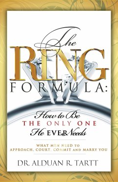 Ring Formula How To Be The Only One He Ever Needs (eBook, ePUB) - Tartt, Alduan