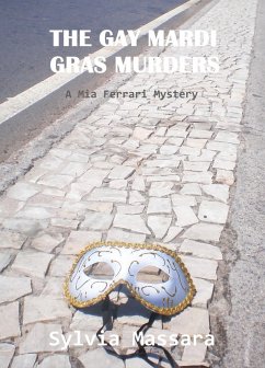 Gay Mardi Gras Murders: A Mia Ferrari Mystery #2 (eBook, ePUB) - Massara, Sylvia