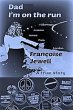 Dad I'm On The Run: A True Story... - Bild 1
