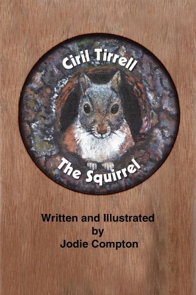 Ciril Tirrell the Squirrel (eBook, ePUB)