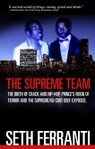 Supreme Team: The Birth of Crack and Hip-Hop, Prince's Reign of Terror and the Supreme/50 Cent Beef Exposed (eBook, ePUB)