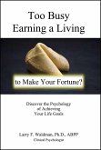 Too Busy Earning a Living to Make Your Fortune? (eBook, ePUB)