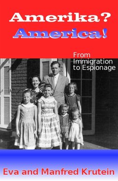 Cover Amerika? America!: From Immigration to Espionage (eBook, ePUB)