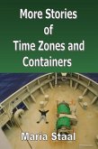More Stories of Time Zones and Containers (eBook, ePUB) More Stories of Time Zones and Containers (eBook, ePUB)