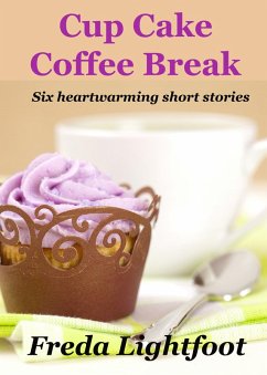 Cup Cake Coffee Break (eBook, ePUB) - Lightfoot, Freda