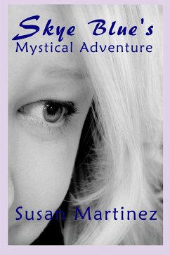 Cover Skye Blue's Mystical Adventure (eBook, ePUB)