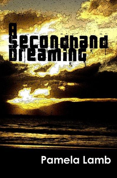 Secondhand Dreaming (eBook, ePUB) Secondhand Dreaming (eBook, ePUB)