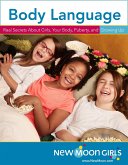 Body Language: Real Secrets About Girls, Your Body, Puberty, and Growing Up (eBook, ePUB)