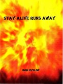 Stay-Alive Runs Away (eBook, ePUB) Stay-Alive Runs Away (eBook, ePUB)