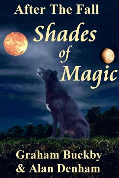 After The Fall: Shades Of Magic (eBook, ePUB) - Buckby, Graham