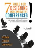 Seven Rules For Designing More Innovative Conferences (eBook, ePUB)