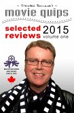 Stephen Bourne's Movie Quips, Selected Reviews 2015, Volume One (eBook, ePUB)