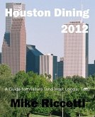 Houston Dining Index - A Guide for Visitors (and Most Locals, Too) (eBook, ePUB)