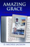 Amazing Grace: A Tribute to You, The Story of Us (A Trilogy - The Travels to the Promise: Book One) (eBook, ePUB)