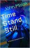 Time Stand Still (Book 1 in the Darren Camponi Detective Series) (eBook, ePUB)