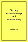 Texting Instant Message and Internet Slang (eBook, ePUB)