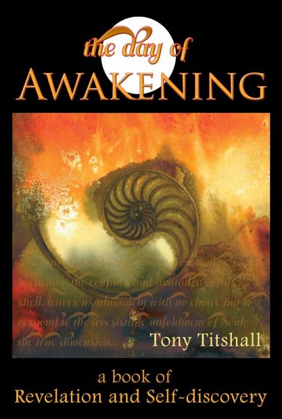 Day of Awakening: A Book of Revelation and Self-discovery (eBook, ePUB) Day of Awakening: A Book of Revelation and Self-discovery (eBook, ePUB)