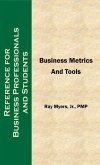 Business Metrics and Tools; Reference for Professionals and Students (eBook, ePUB)