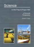 Science in the Pulp & Paper Mill ... A Personal Perspective (eBook, ePUB)