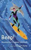 Beep! Beyond the Frogpond and Back (eBook, ePUB)