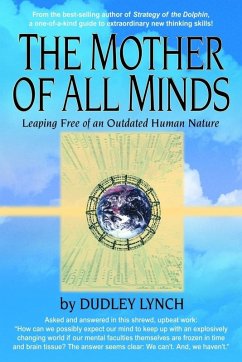 Cover Mother of All Minds: Leaping Free of an Outdated Human Nature (eBook, ePUB)