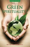 What is Green Spirituality? (eBook, ePUB)
