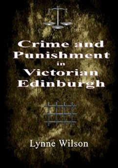 Cover Crime and Punishment in Victorian Edinburgh (eBook, ePUB)