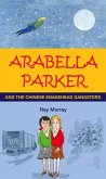 Arabella Parker and the Chinese Snakehead Gangsters (eBook, ePUB)
