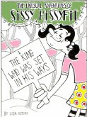 Unusual Adventures of Sissy Hissyfit: The King Who Was Set In His Ways (eBook, ePUB)