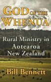 God of the Whenua: Rural Ministry in Aotearoa New Zealand (eBook, ePUB)