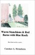 Warm Stanchions and Red Barns With Blue... - Bild 1