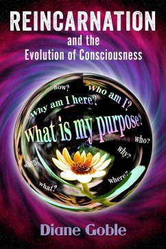 Reincarnation and the Evolution of Consciousness (eBook, ePUB) - Goble, Diane