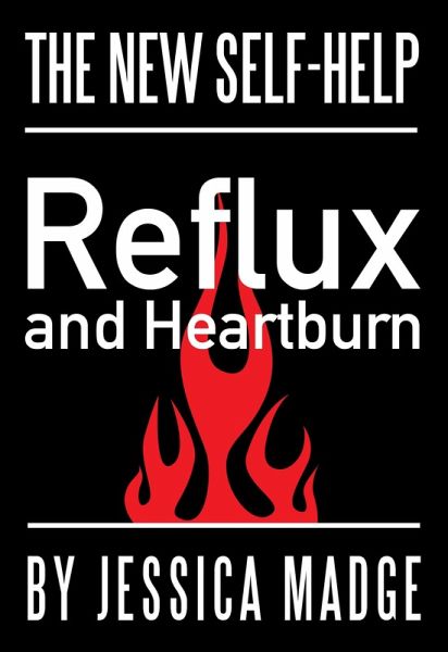Reflux and Heartburn, the New Self-help (eBook, ePUB)