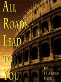 All Roads Lead to You (eBook, ePUB)