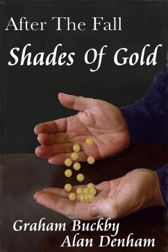 After The Fall: Shades Of Gold (eBook, ePUB) - Buckby, Graham