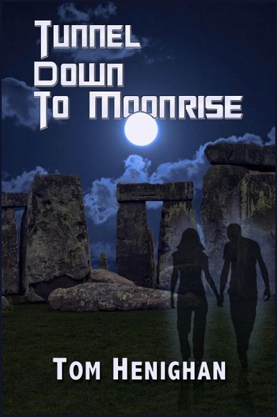 Tunnel Down to Moonrise (eBook, ePUB) Tunnel Down to Moonrise (eBook, ePUB)