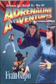 Adrenaline Adventures: Dream it. Read it. Do it! (eBook, ePUB)