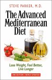 Advanced Mediterranean Diet: Lose Weight, Feel Better, Live Longer (2nd Edition) (eBook, ePUB)