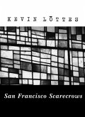 San Francisco Scarecrows (eBook, ePUB) San Francisco Scarecrows (eBook, ePUB)