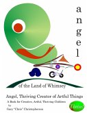 Angel, Thriving Creator of Artful Things (eBook, ePUB)