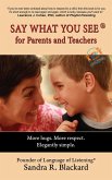 Say What You See for Parents and Teachers: More Hugs. More Respect. Elegantly Simple. (eBook, ePUB)