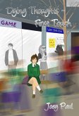 Dying Thoughts: First Touch (eBook, ePUB) Dying Thoughts: First Touch (eBook, ePUB)