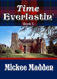 Time Everlastin' Book 5 (eBook, ePUB) - Madden, Mickee