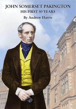 John Somerset Pakington: his first 50 years (eBook, ePUB) - Harris, Andrew