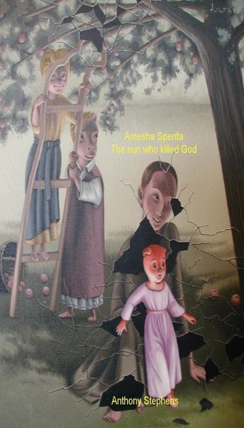 Amesha Spenta: The nun who killed God (eBook, ePUB) Amesha Spenta: The nun who killed God (eBook, ePUB)