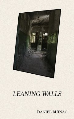Leaning Walls (eBook, ePUB) - Buinac, Daniel