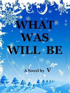 Cover What Was Will Be (eBook, ePUB)
